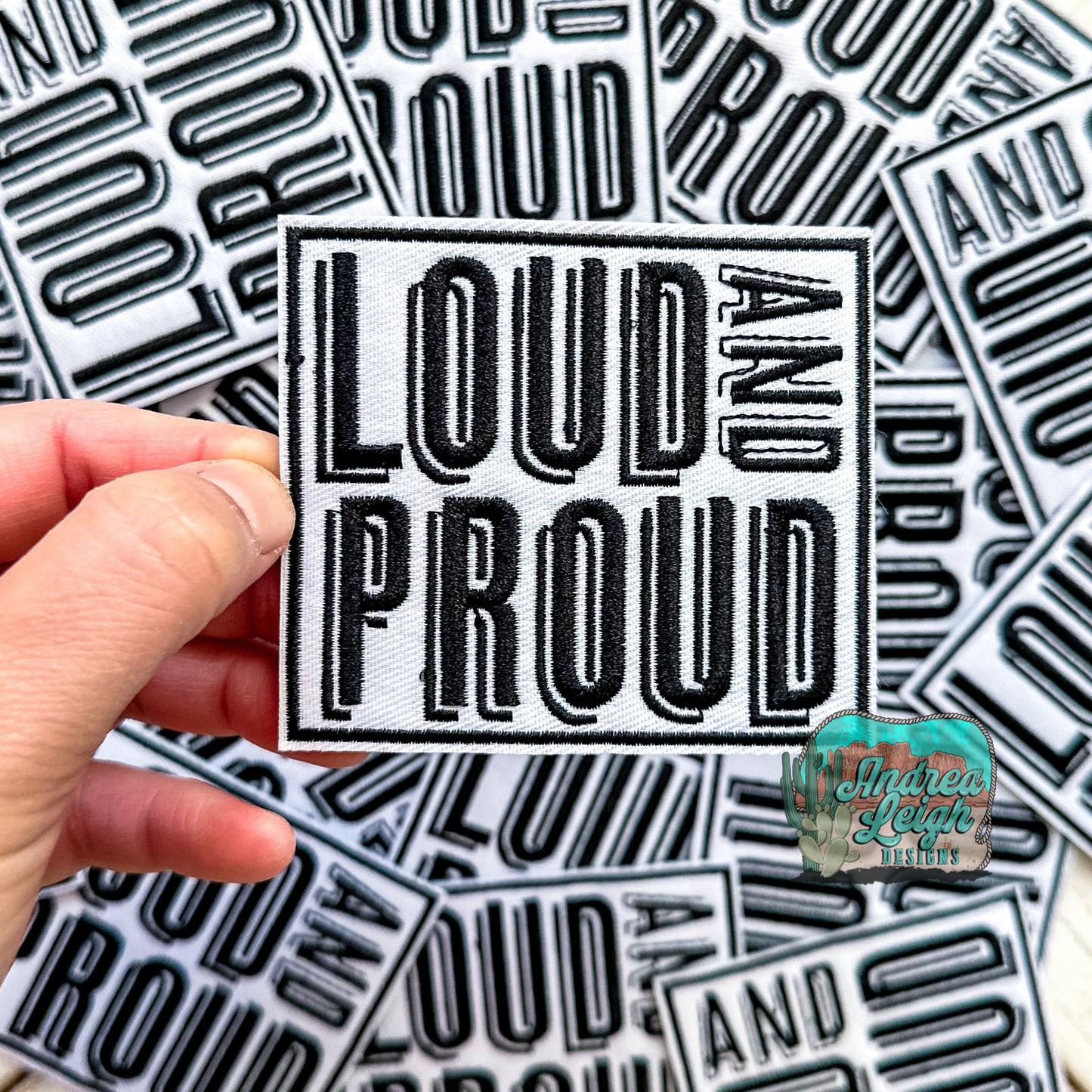Loud and Proud Embroidered Patch