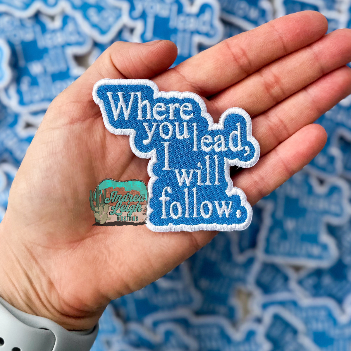 ALD EXCLUSIVE-Where You Lead Embroidered Patch