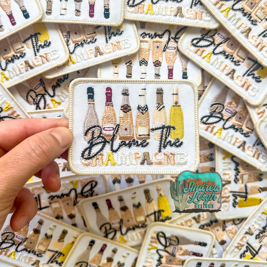 Blame The Champagne Embroidered Patch