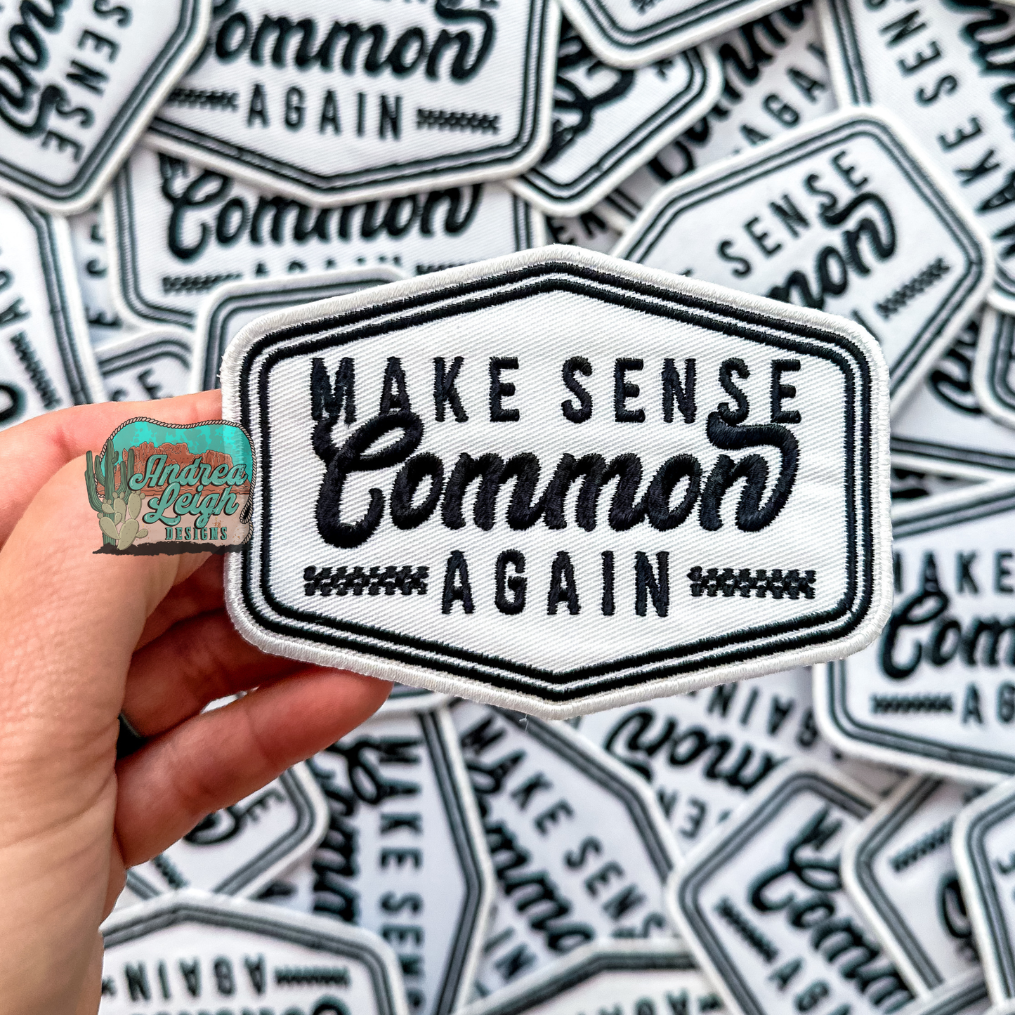 ALD EXCLUSIVE- Make Sense Common Again Embroidered Patch