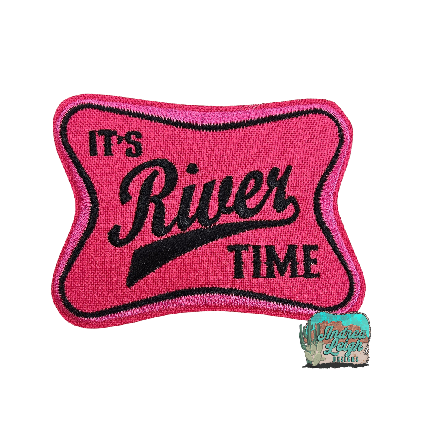 It's River Time Embroidered Patch