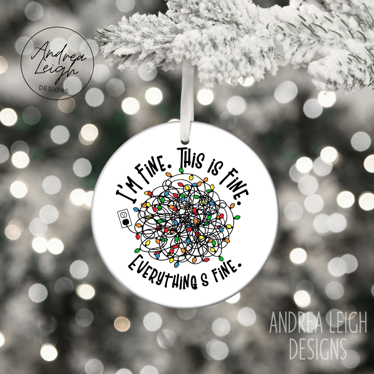 I'm Fine, This is Fine, Everything's Fine Ornament