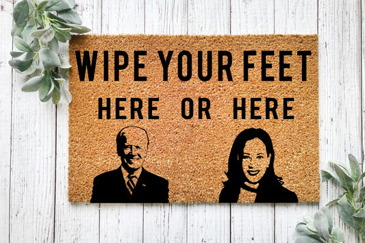 Wipe Your Feet Here Doormat