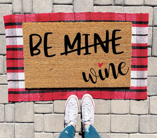 Be Mine-Wine Doormat