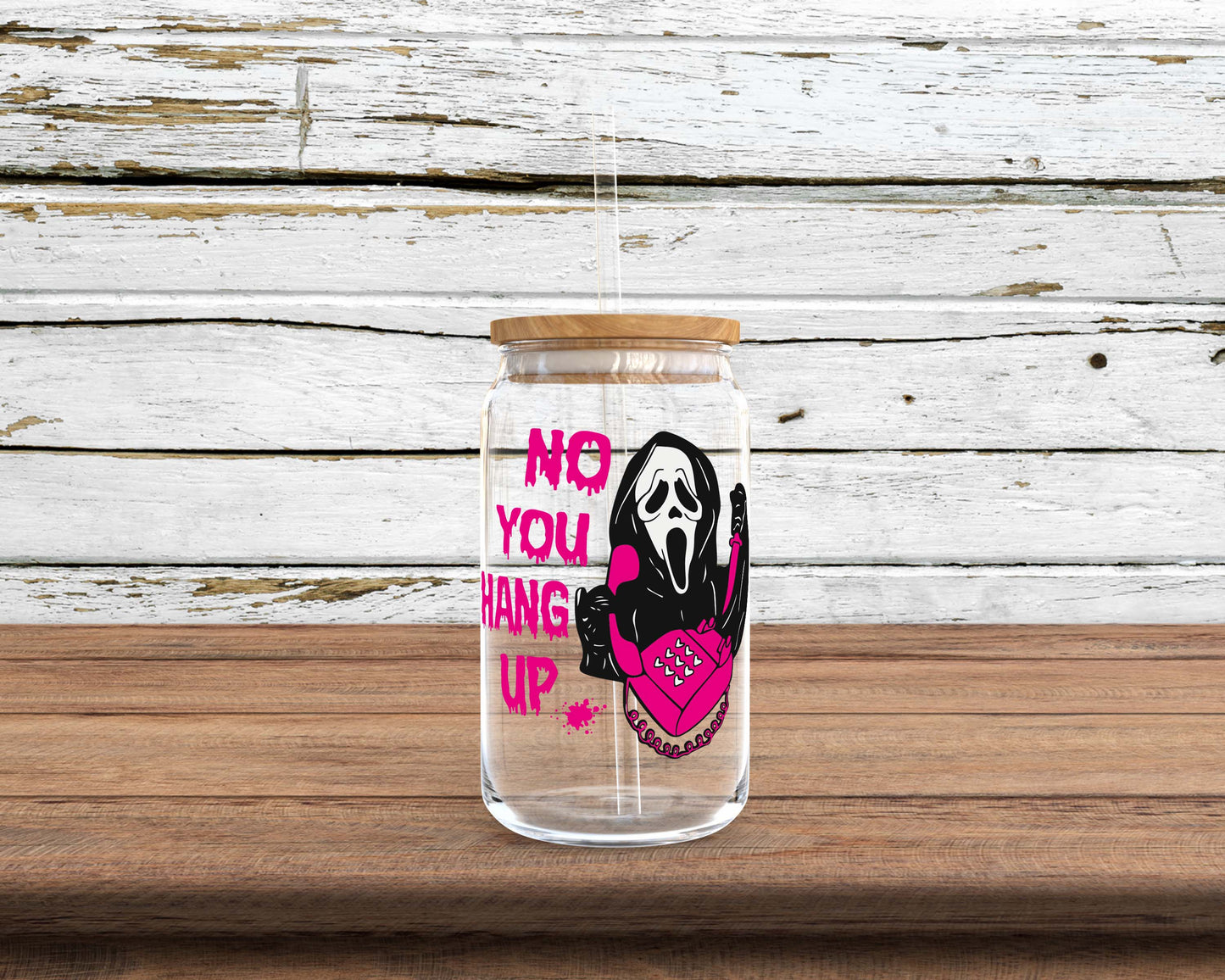 No You Hang Up Ghost Face Sublimation Glass Can