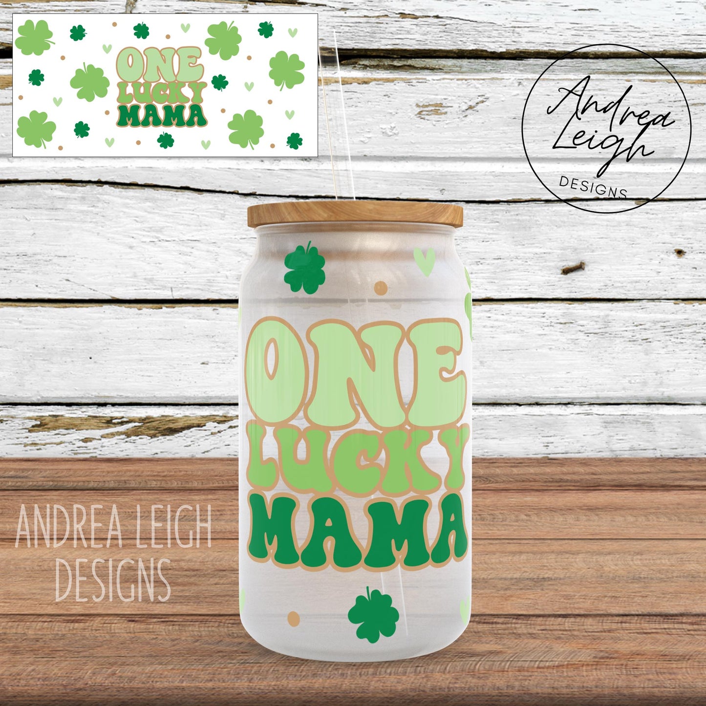 One Lucky Mama Sublimation Glass Can Wrap