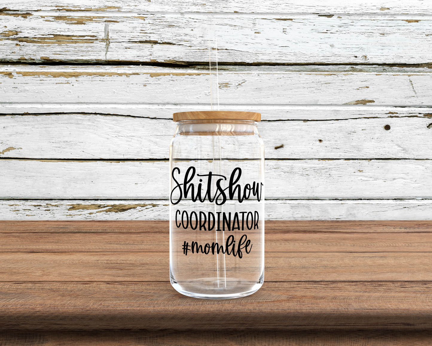 Shitshow Coordinator #Momlife Glass Can