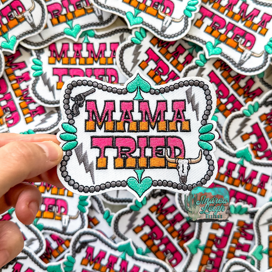 Mama Tried Embroidered Patch
