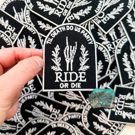 ALD EXCLUSIVE- Ride or Die Embroidered Patch