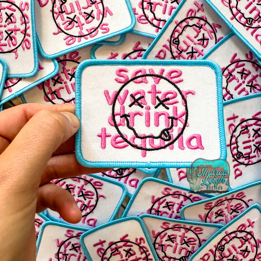 Save Water Drink Tequila Embroidered Patch