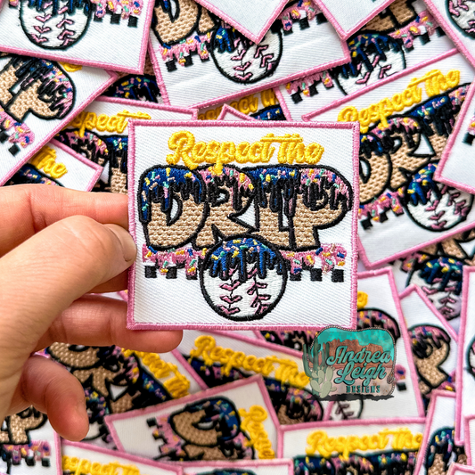 ALD EXCLUSIVE- Respect the Drip Embroidered Patch