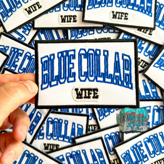 ALD EXCLUSIVE-Blue Collar Wife Embroidered Patch
