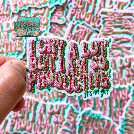 I Cry A lot Embroidered Patch