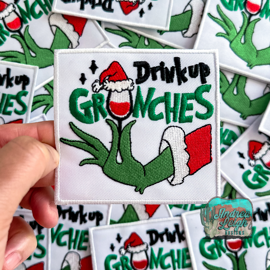 Drink up Grinchess Embroidered Patch