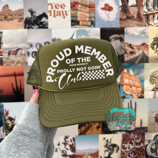 DTF Transfers Proud Member of Prolly Not Goin CLub