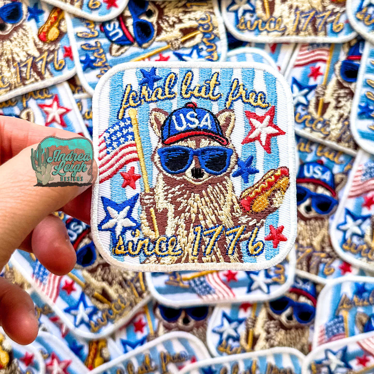 ALD EXCLUSIVE- Feral But Free Since 1776 Embroidered Patch