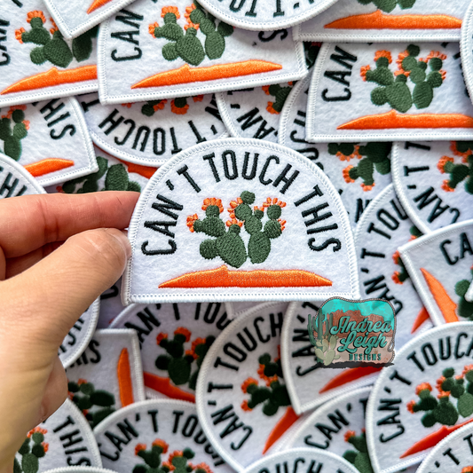 Can't Touch This Embroidered Patch