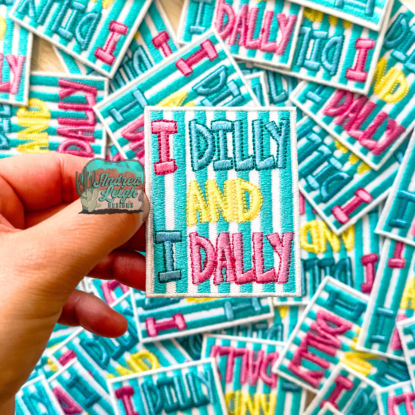 ALD EXCLUSIVE- I Dilly and I Dally Embroidered Patch