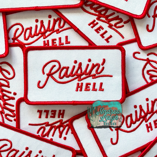 Raisin Hell Embroidered Patch