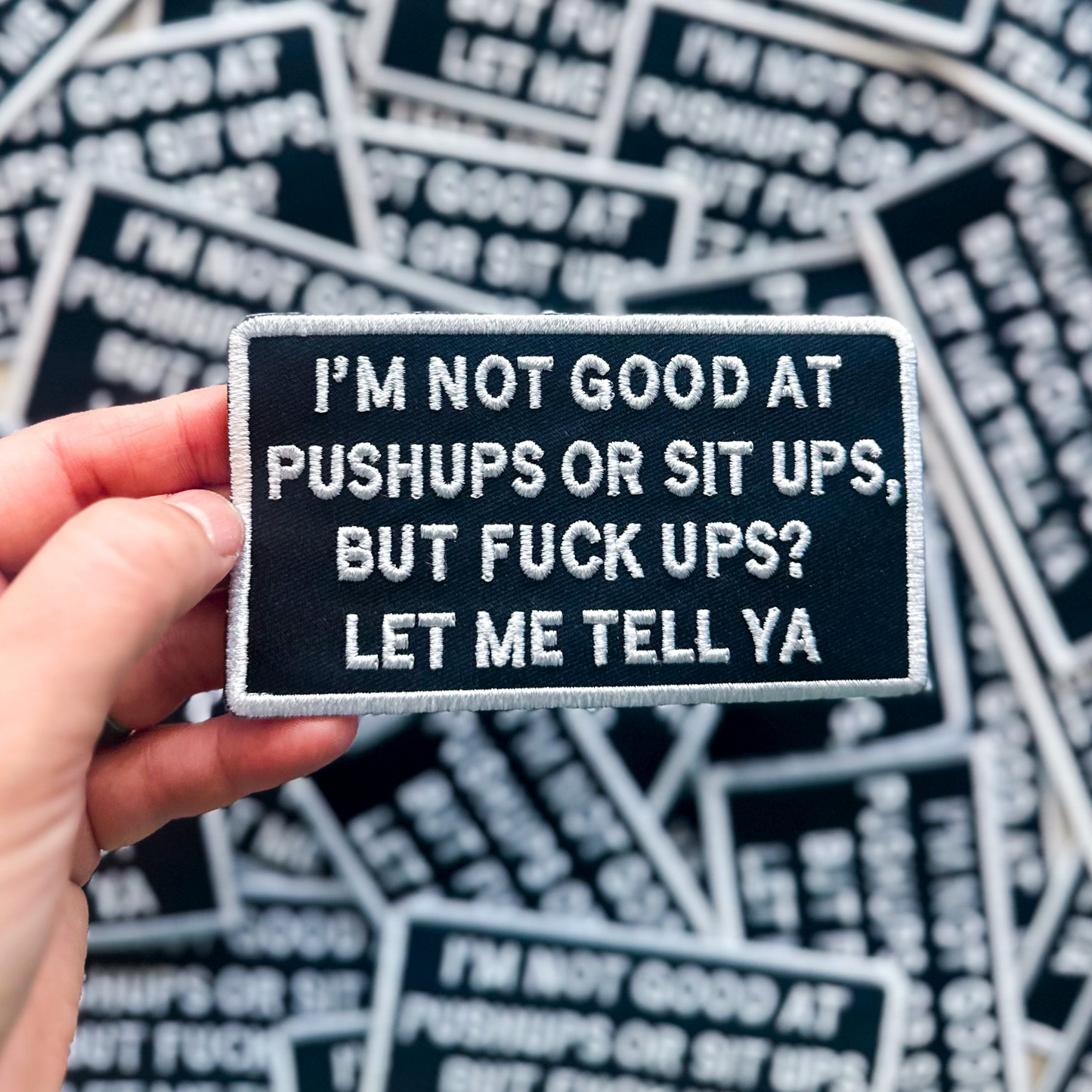 ALD EXCLUSIVE- ⁠I'm Not Good At Push Ups Embroidered Patch