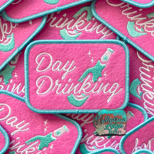 Day Drinking Embroidered Patch