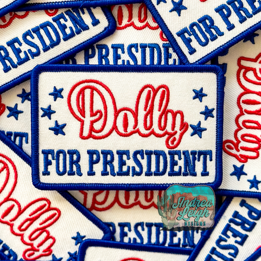 Dolly For President Embroidered Patch