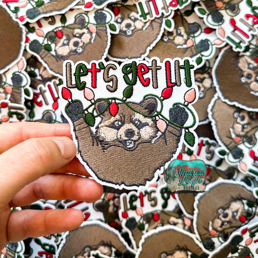 Let's Get Lit Embroidered Patch