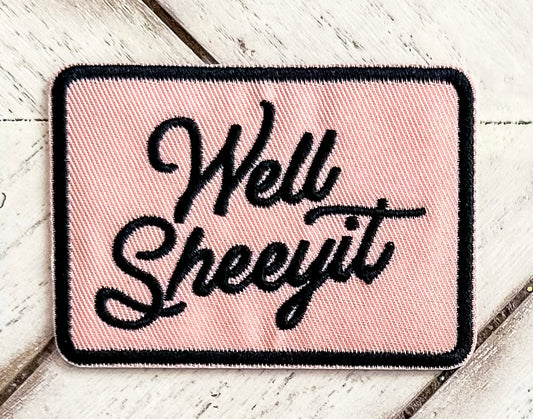 Well Sheeyit Embroidered Patch