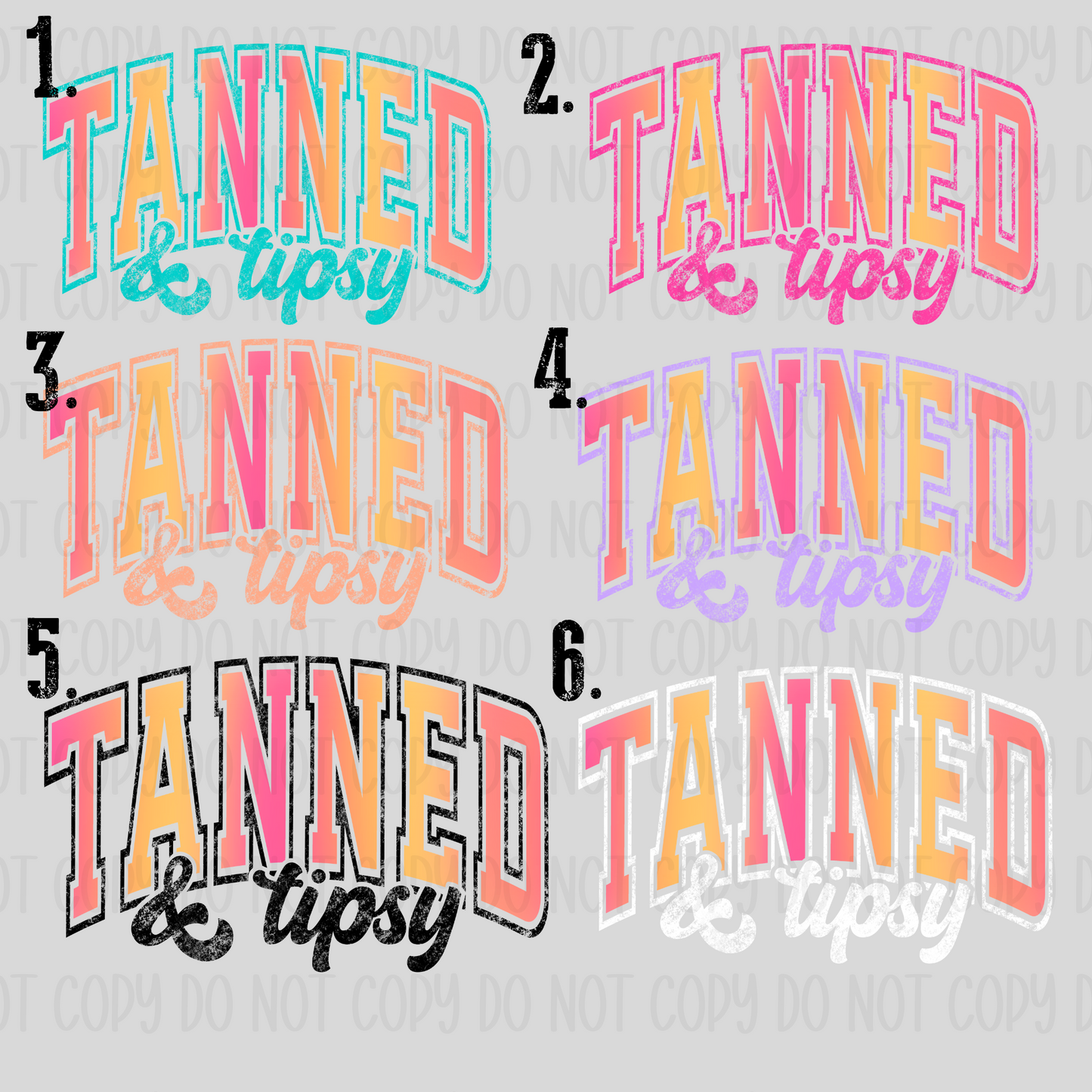 DTF Transfers Tanned and Tipsy (Different Colors)
