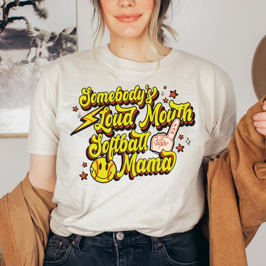 Somebody's Loud Mouth Softball Mama Shirt