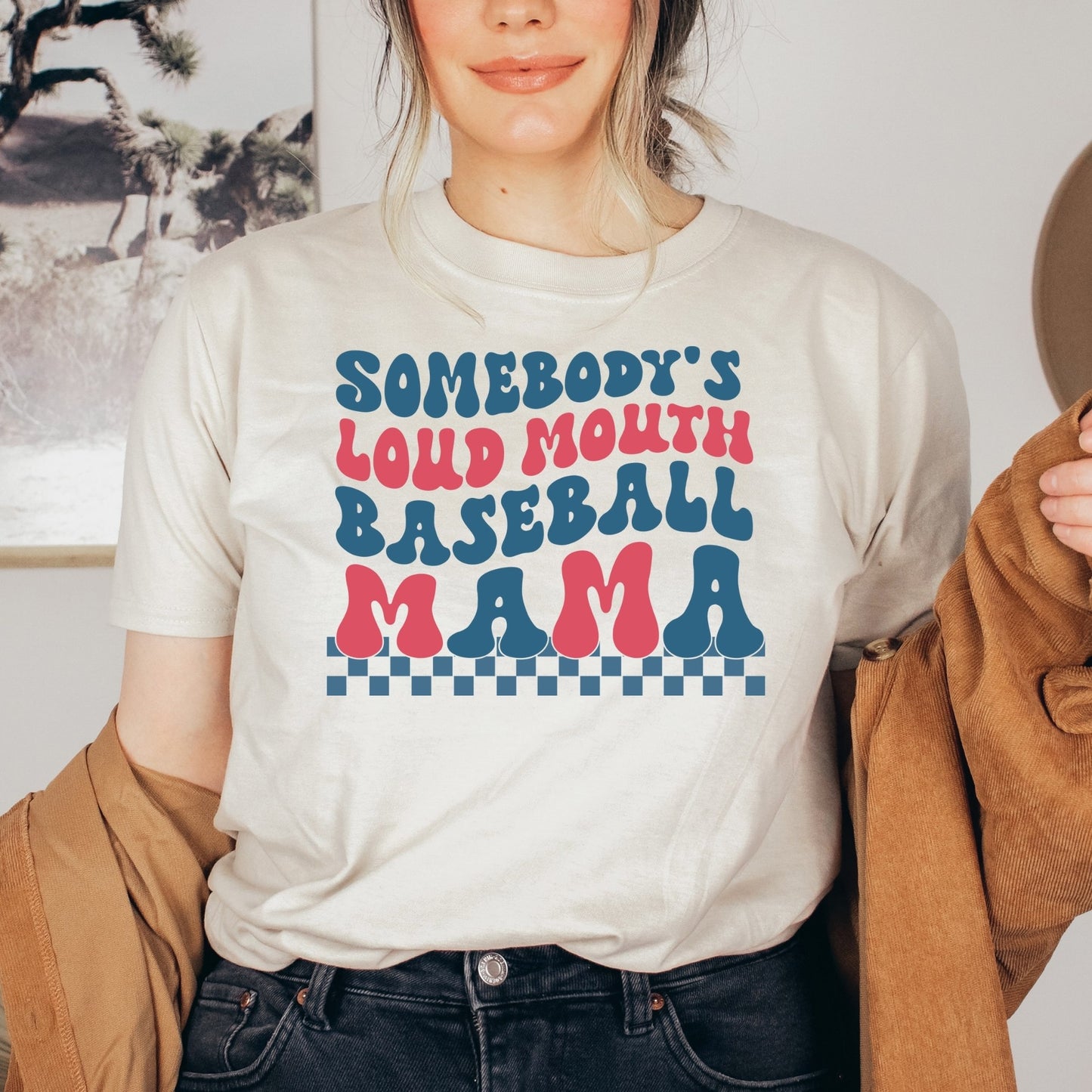 Somebody's Loud Mouth Baseball Mama Shirt
