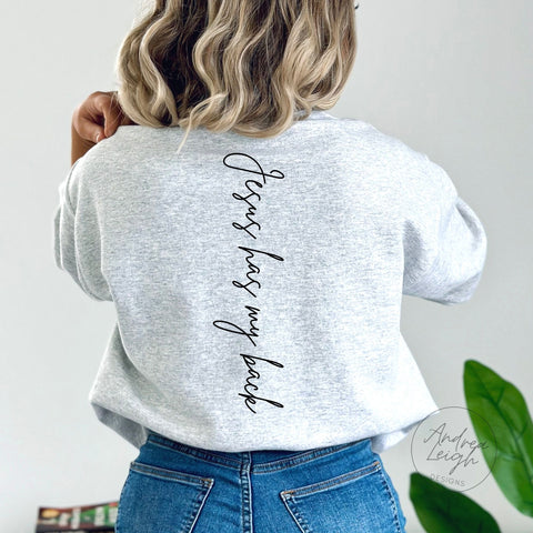 PREORDER- Jesus Has My Back Sweatshirt