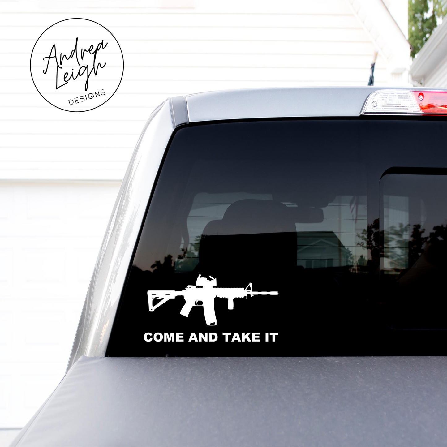 Come and Take It Decal