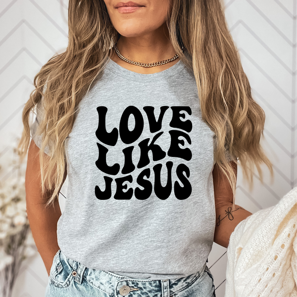 PREORDER- Love Like Jesus Shirt