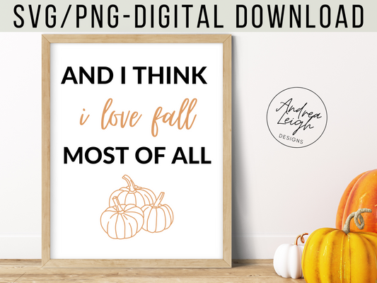 And I Think I Love Fall Digital Download