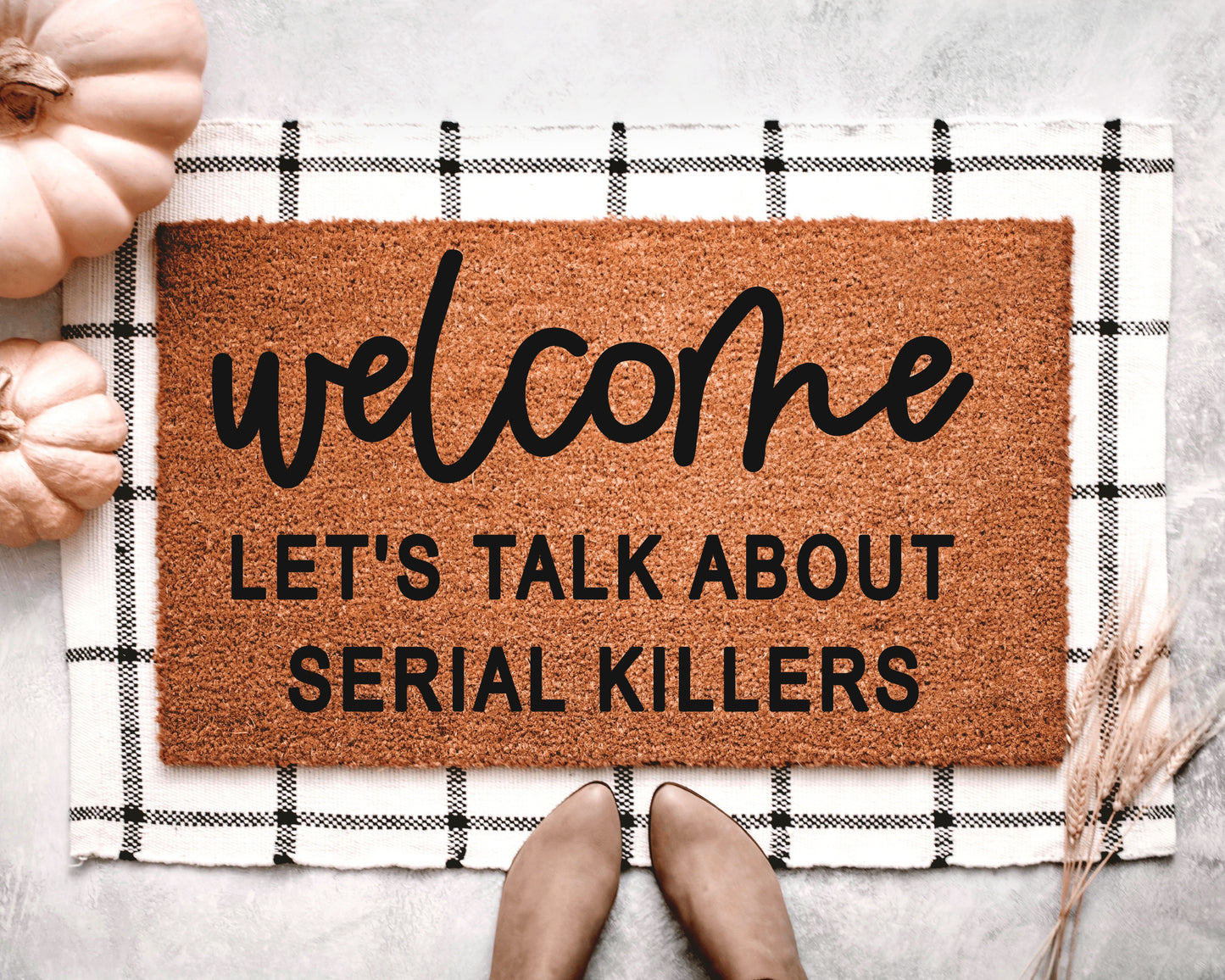Welcome Let's Talk About Serial Killers Doormat