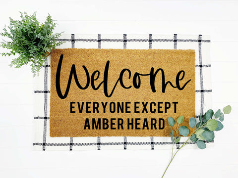 Welcome Everyone Except Amber Heard Doormat