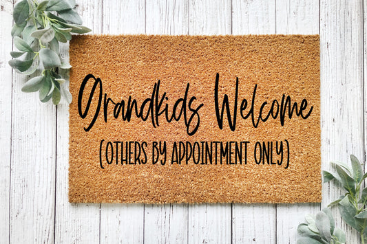 Grandkids Welcome Others by Appointment Only Doormat