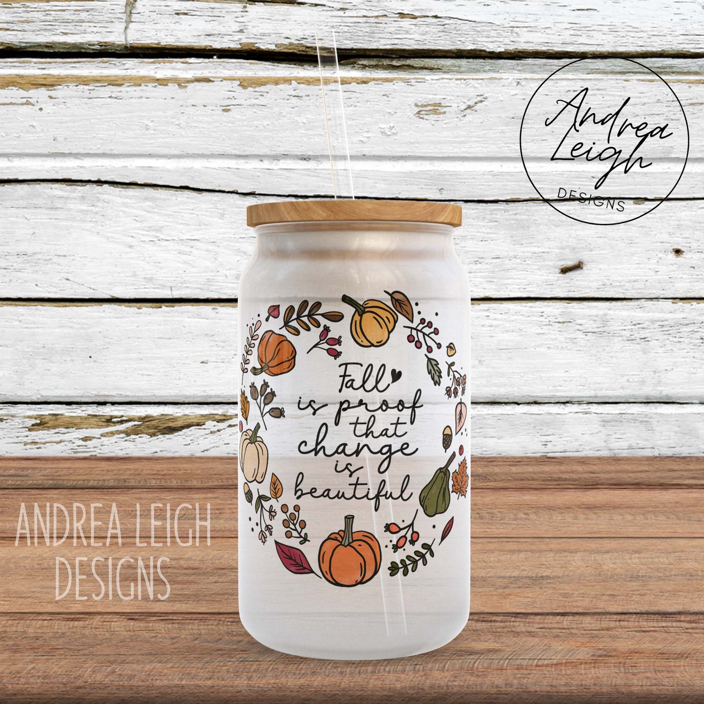 Fall is Proof Sublimation Glass Can
