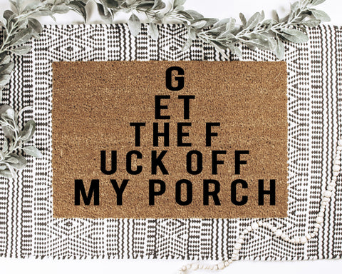 Get the F Off my Porch Doormat