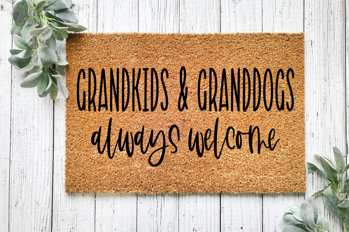 Grandkids & Granddogs Always Welcome Doormat