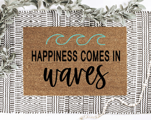 Happiness Comes in Waves Doormat