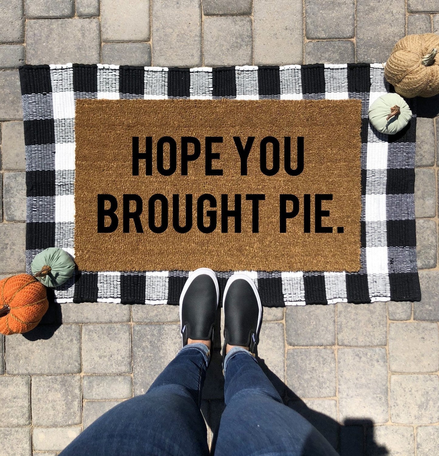 Hope you brought Pie Doormat