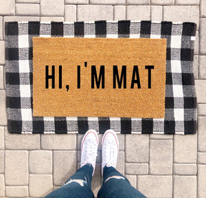Hi I'm Mat Doormat