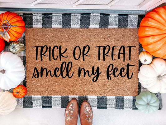 Trick Or Treat Smell My Feet Doormat