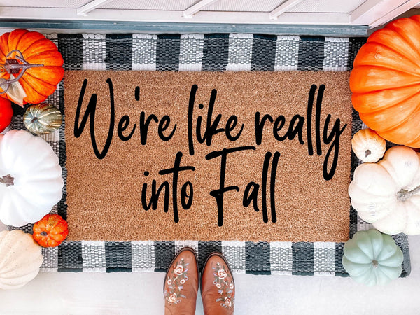 We're Like Really Into Fall Doormat