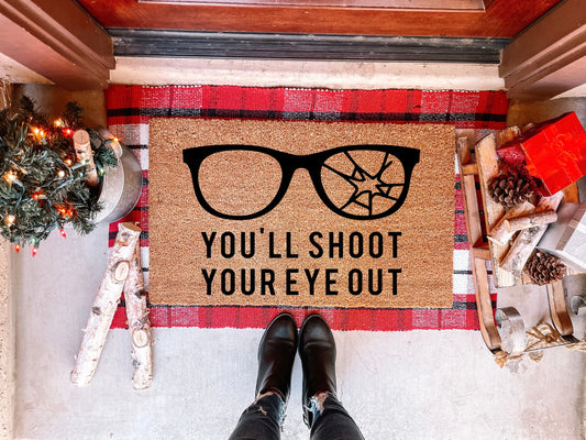 You'll Shoot Your Eye Out Doormat