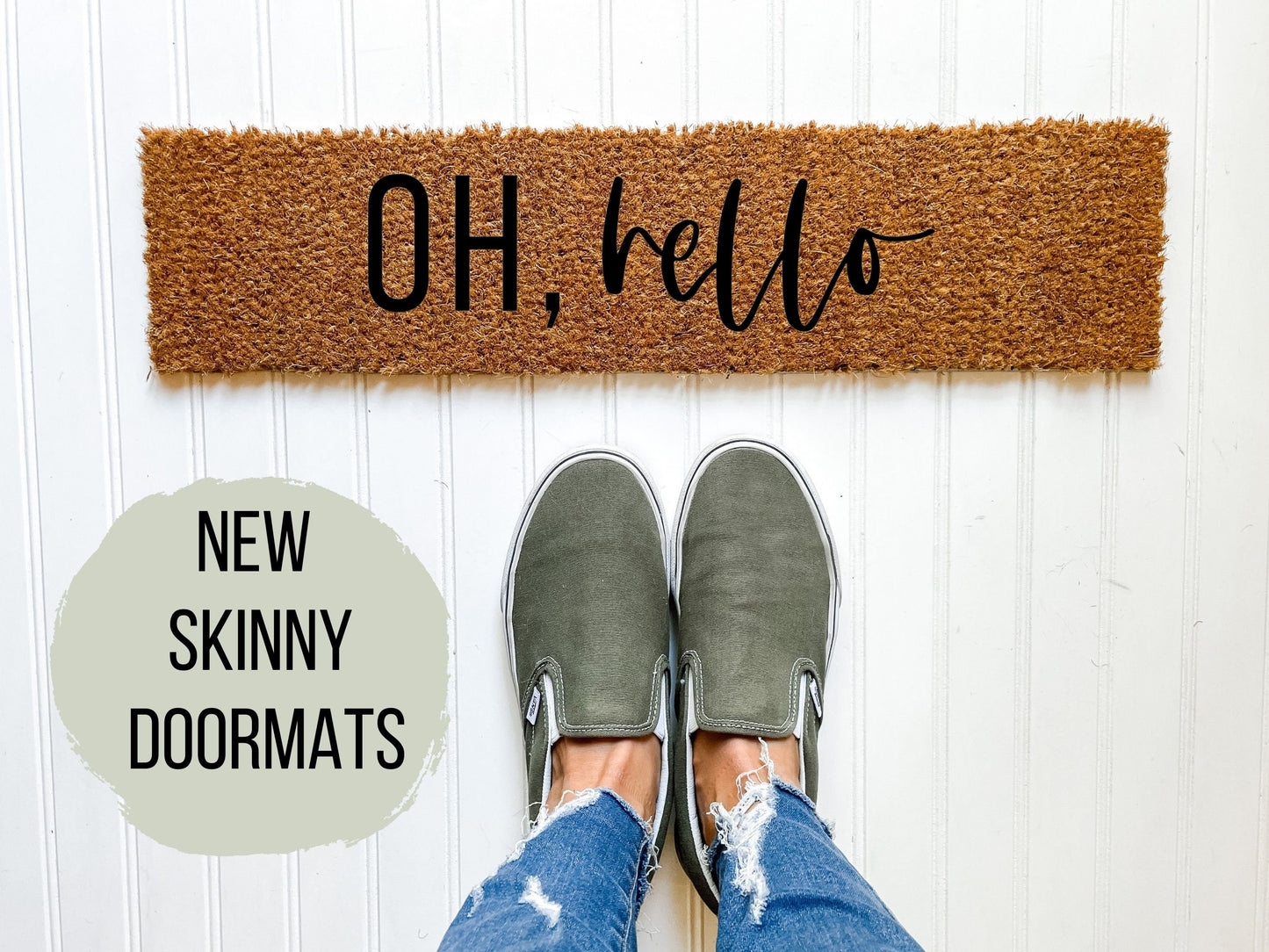 Oh Hello Skinny Doormat