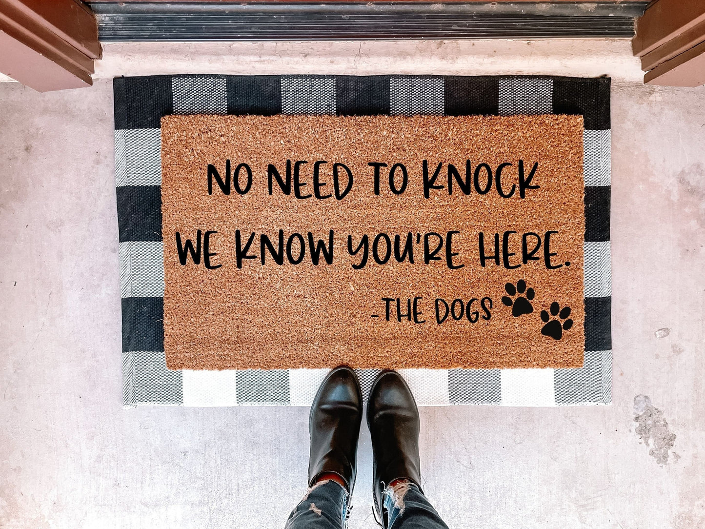 No Need to Knock We know You Are Here Doormat