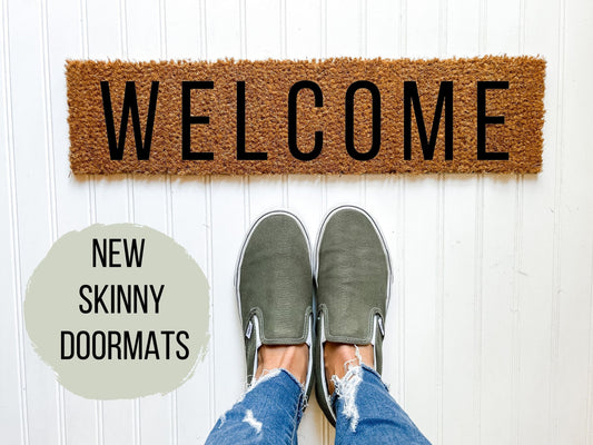 Welcome Skinny Doormat